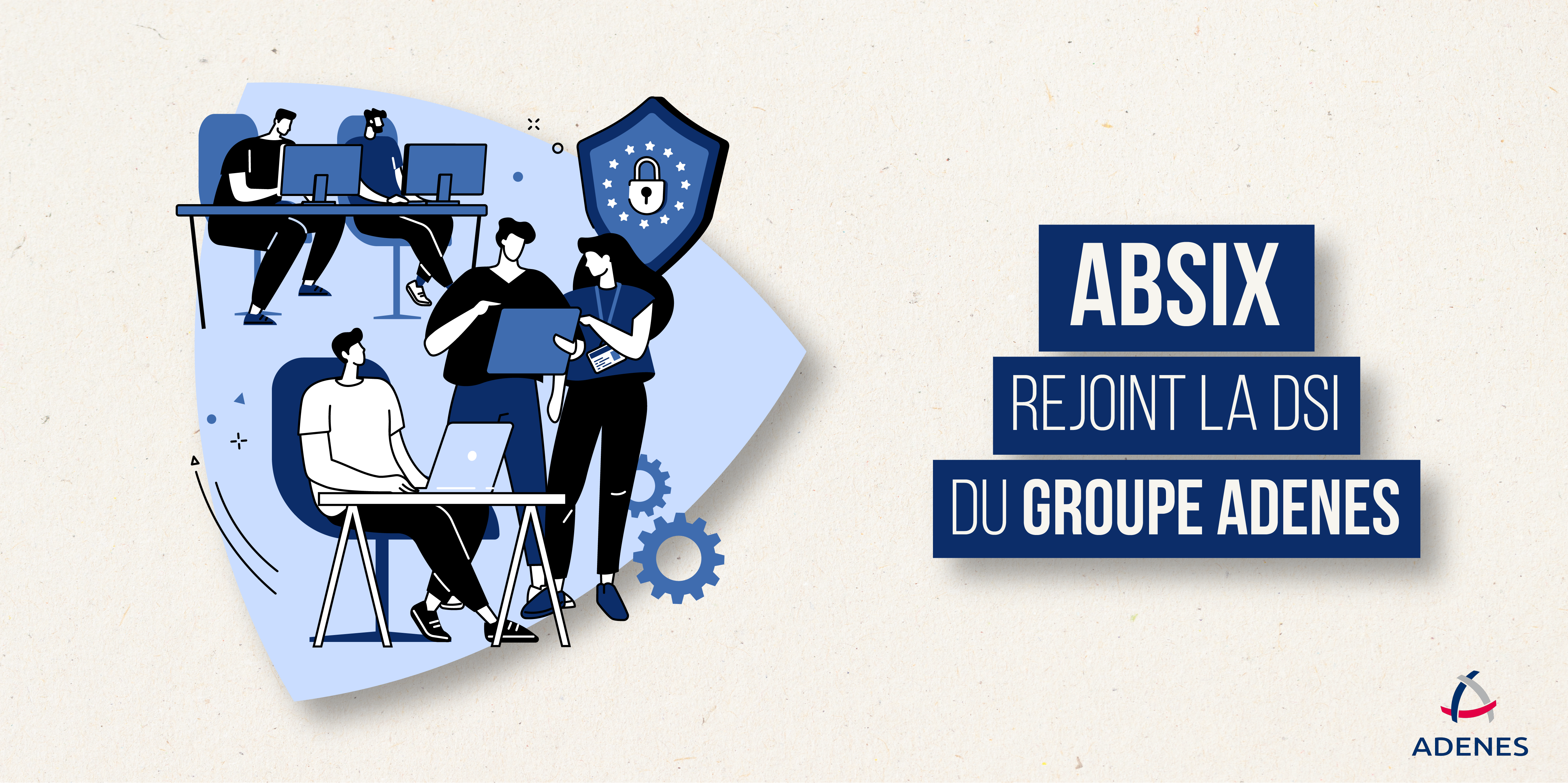 Lire la suite à propos de l’article #AdenesInside – Les équipes d’ABSIX rejoignent les équipes DSI du Groupe ADENES 🖥️