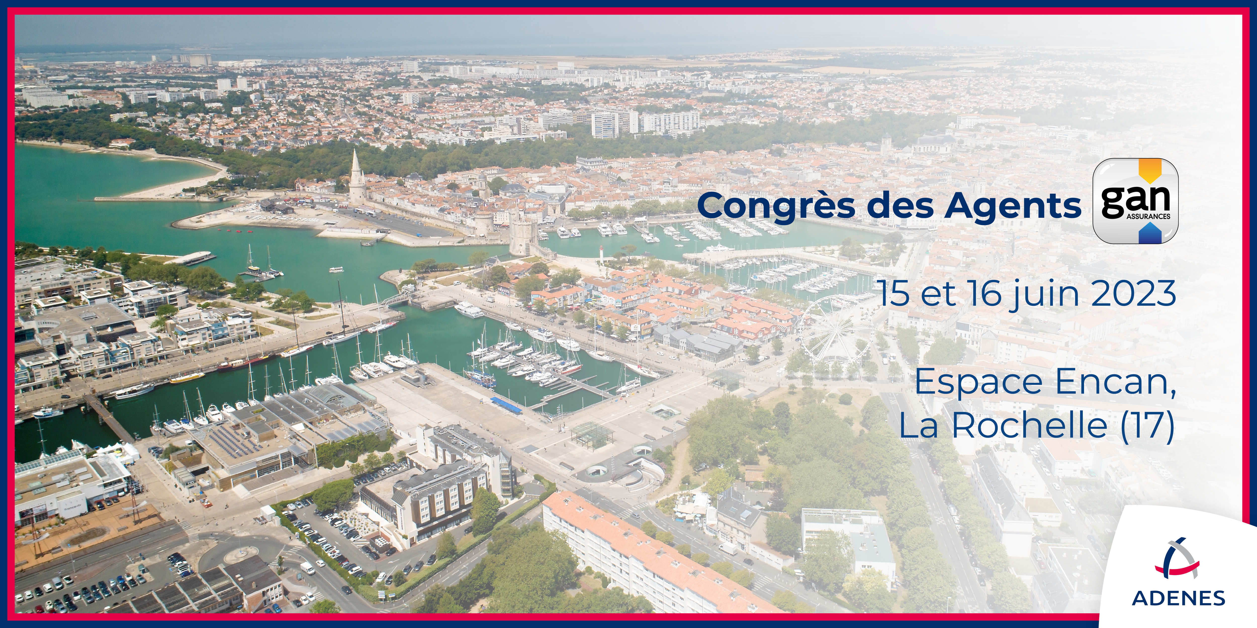 You are currently viewing #AdenesEvent – The ADENES Group will be present at the GAN Agents Congress in La Rochelle! ⛵
