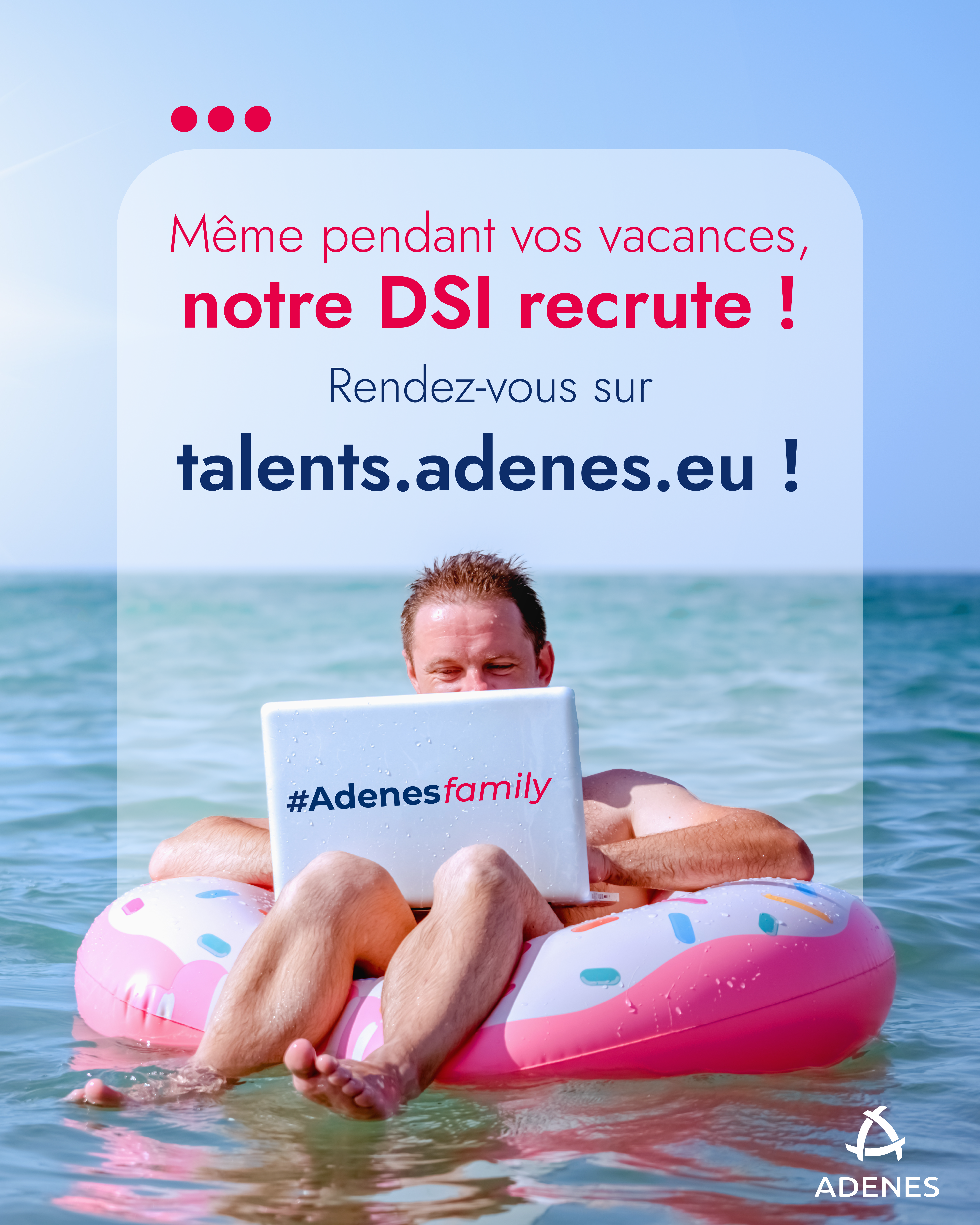 Lire la suite à propos de l’article #JoinAdenes – Même pendant vos vacances, notre DSI recrute ! 👥